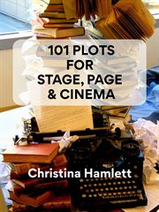 101 plots for stage, page & cinema cover image