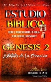 Estudio bíblico: génesis 2. estatutos de la creación cover image