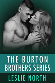 The Burton Brothers Series : Burton Brothers cover image