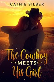 The cowboy meets his girl cover image