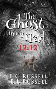 The ghost in my ipad - 12-12 : 12 cover image