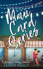 Man card series: a romantic comedy collection. Books #13-16 cover image