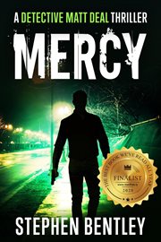 Mercy : A Detective Matt Deal Thriller Introducing Wolfie Jules cover image