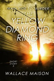 The yellow diamond ring cover image