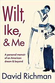 Wilt, Ike, and me : a personal memoir of an American dream and beyond cover image