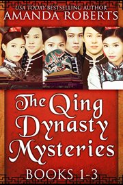 The qing dynasty mysteries: a historical mystery series cover image