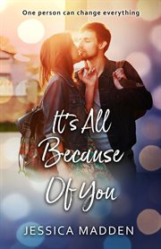 It's all because of you cover image