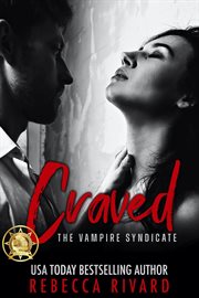 Craved : A Vampire Syndicate Romance cover image