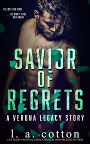Savior of Regrets : Verona Legacy cover image