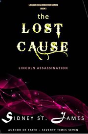 The lost cause - lincoln assassination cover image