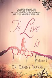 To live is christ, volume 2 cover image