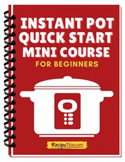 Instant pot quick start mini course cover image