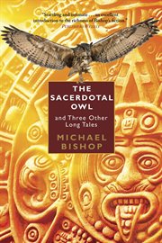 The sacerdotal owl and three other long tales cover image