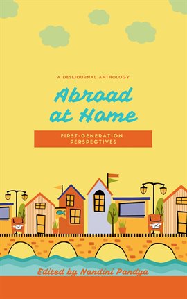 Cover image for Abroad at Home: First Generation Perspectives