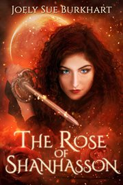 The rose of Shanhasson cover image