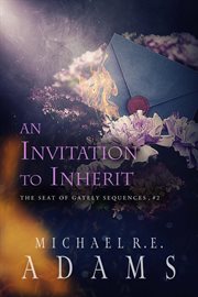 An invitation to inherit : Seat of Gately cover image