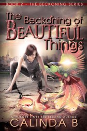 The beckoning of beautiful things cover image