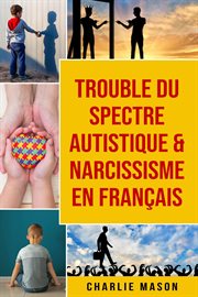 Trouble du spectre autistique & narcissisme en français cover image