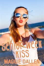 Senior Week Kiss cover image