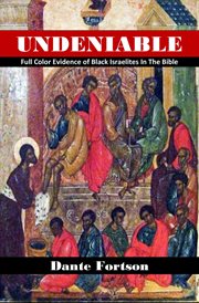 Undeniable: full color evidence of black israelites in the bible cover image