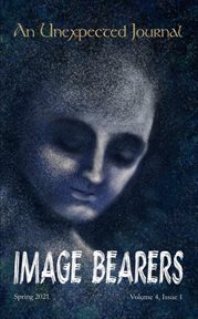 An unexpected journal: image bearers, volume 4: #1 cover image