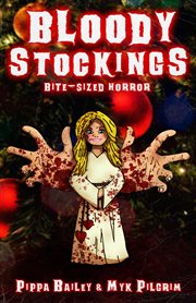 Bloody stockings: bite-sized horror for christmas cover image