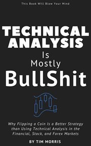 Technical analysis: is mostly bullshit - why flipping a coin is a better strategy than using technic cover image