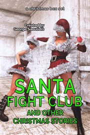 Santa fight club and other christmas stories cover image