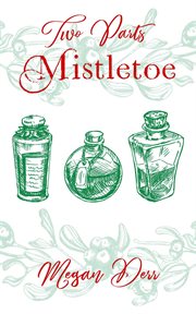 Two parts mistletoe cover image