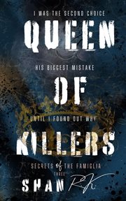 Queen of Killers : Secrets Of The Famiglia cover image