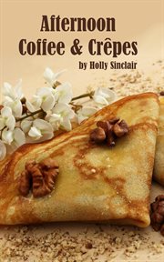 Afternoon coffee and crêpes cover image