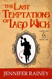 The last temptations of Iago Wick cover image
