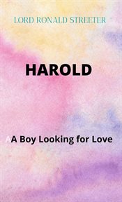 Harold a boy looking for love cover image