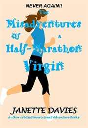 The misadventures of a half-marathon virgin cover image