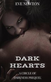Dark hearts: a circle of darkness prequel cover image
