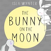 The bunny on the moon cover image