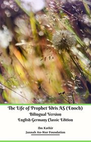 The life of prophet idris as (enoch) cover image