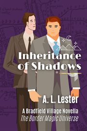 Inheritance of Shadows : Border Magic cover image