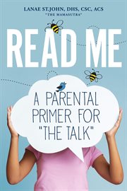 Read me: a parental primer for "the talk" cover image