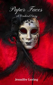 Paper faces: a firebird story cover image