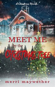 Meet me by the christmas tree cover image