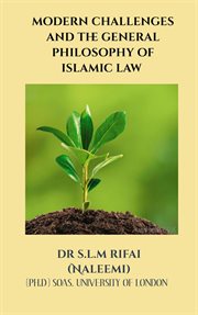 Modern challenges and the general philosophy of islamic law cover image