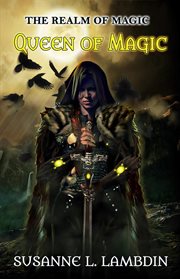 Queen of magic : realm of magic. Book 3 cover image