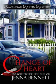 Change of Heart : Savannah Martin Mysteries cover image
