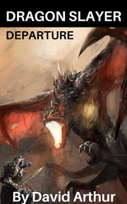 Dragon slayer: departure cover image