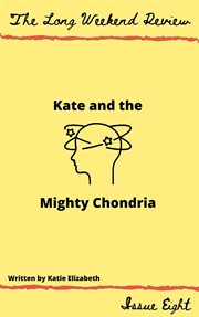 Kate and the mighty chondria cover image