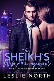 The Sheikh's Wife Arrangement : Safar Sheikhs cover image