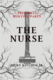 Hunting party - the nurse cover image