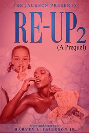 Re- Up 2 : A Prequel. Re- Up cover image
