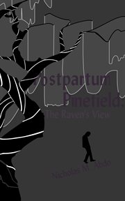 Postpartum pinefield: the raven's view cover image